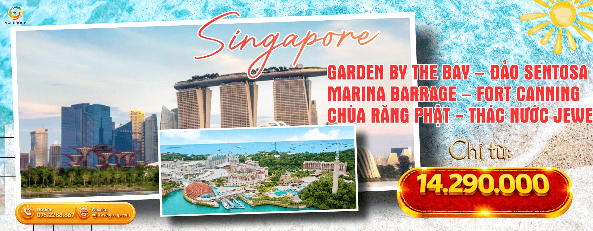 HÀ NỘI – SINGAPORE – GARDEN BY THE BAY – ĐẢO SENTOSA – MARINA BARRAGE – FORT CANNING - CHÙA RĂNG PHẬT - THÁC NƯỚC JEWEL