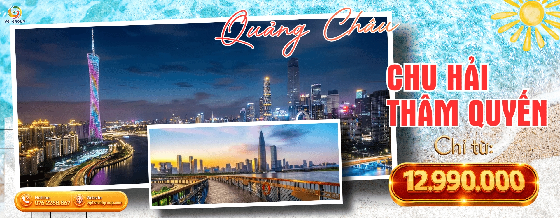 QUẢNG CHÂU - CHU HẢI - THÂM QUYẾN