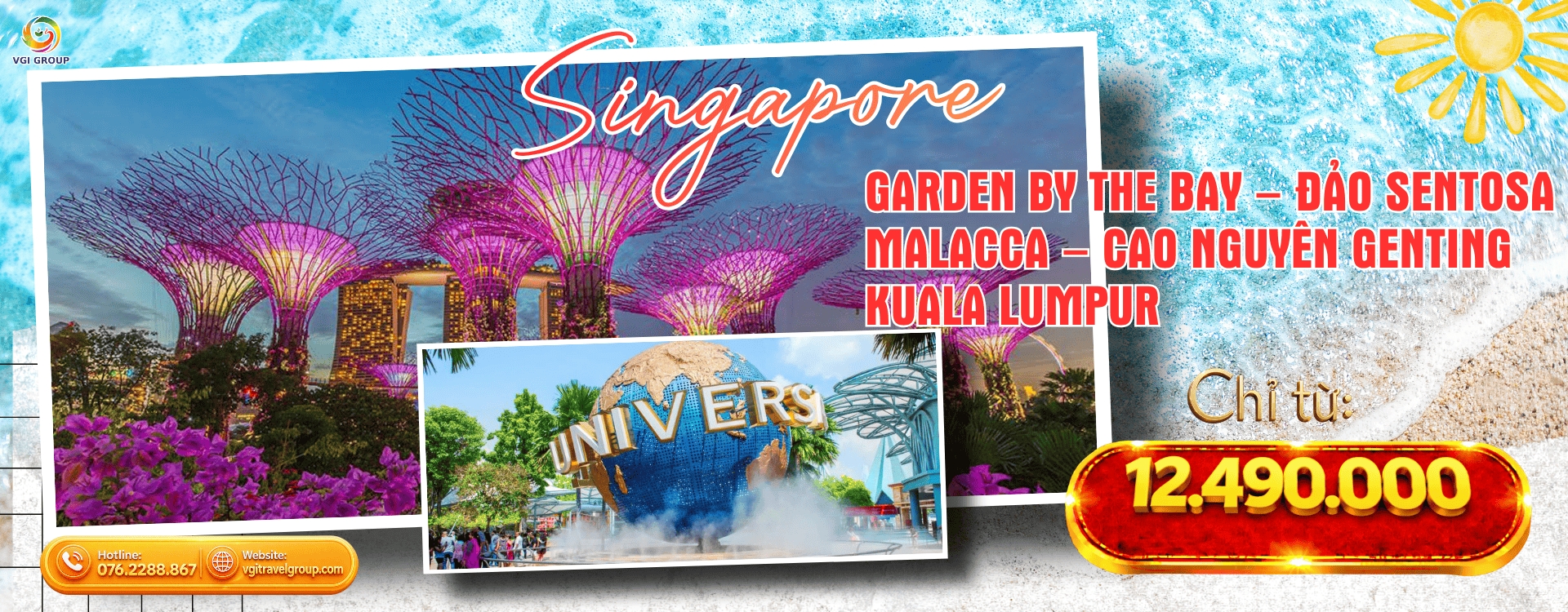 SINGAPORE – GARDEN BY THE BAY – ĐẢO SENTOSA – MALACCA – CAO NGUYÊN GENTING – KUALA LUMPUR