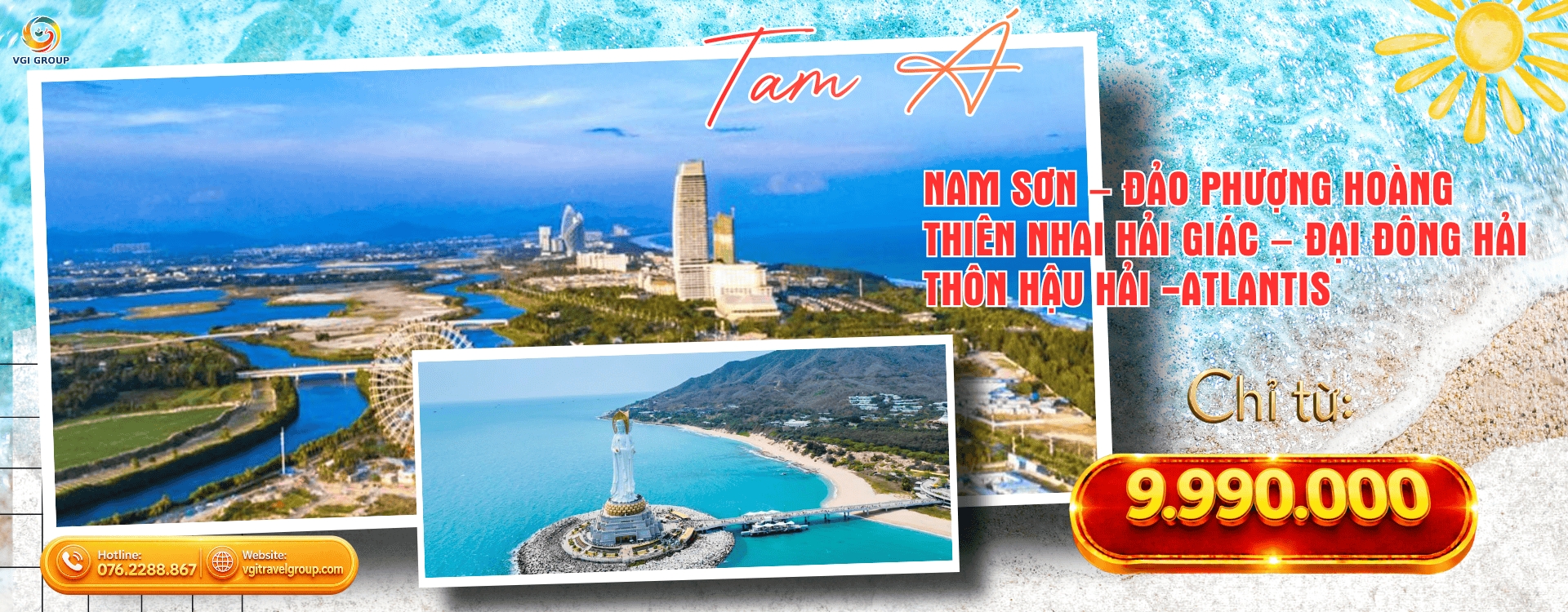 TAM Á – NAM SƠN – ĐẢO PHƯỢNG HOÀNG-THIÊN NHAI HẢI GIÁC – ĐẠI ĐÔNG HẢI- THÔN HẬU HẢI -ATLANTIS
