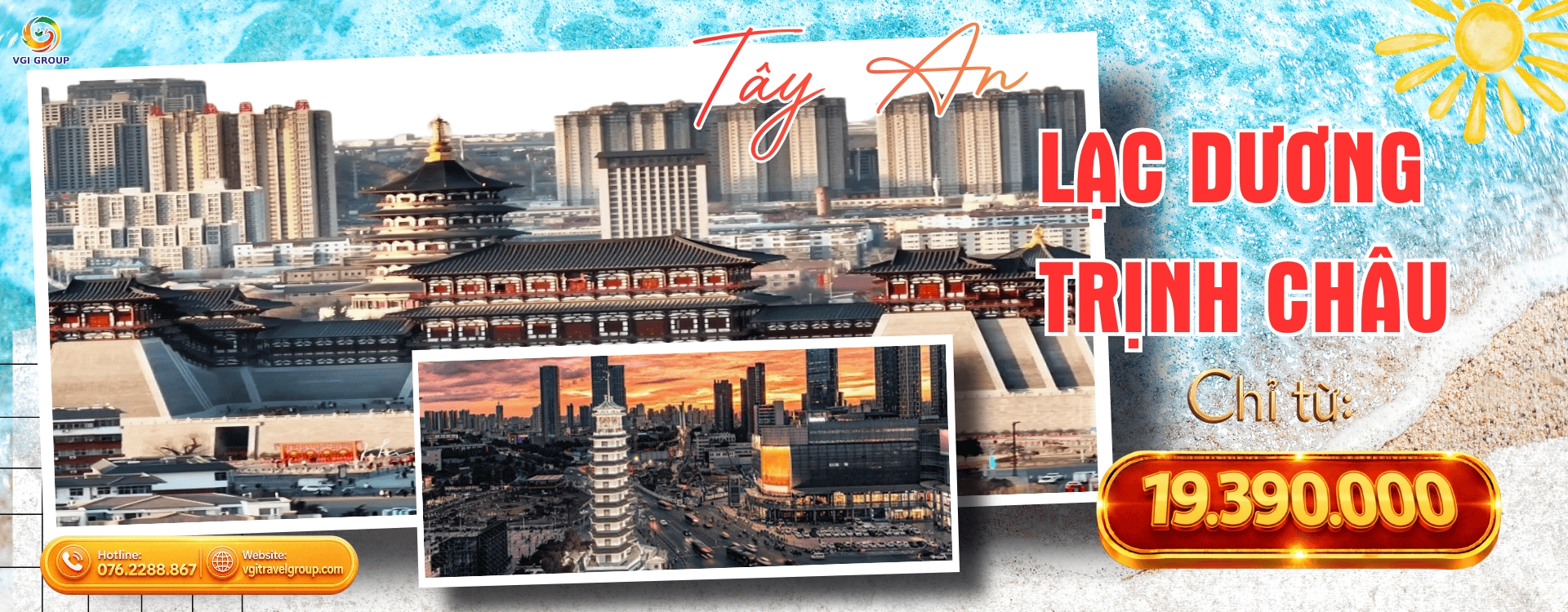     TÂY AN - LẠC DƯƠNG – TRỊNH CHÂU