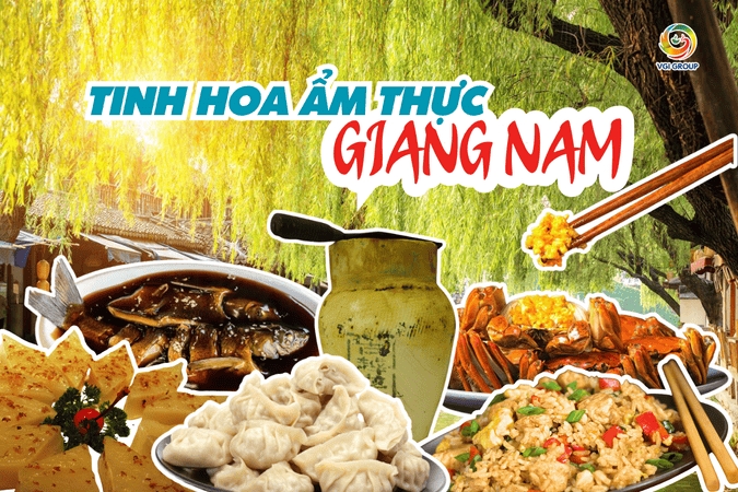 Ẩm Thực Giang Nam – Tinh Hoa Ẩm Thực Miền Sông Nước Trung Hoa
