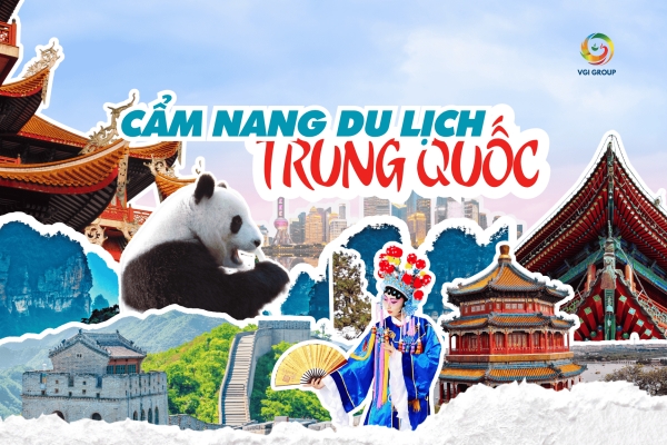 Cẩm Nang Du Lịch Trung Quốc Từ A-Z: Khám Phá Vẻ Đẹp Ngàn Năm Cho Người Lần Đầu Ghé Thăm