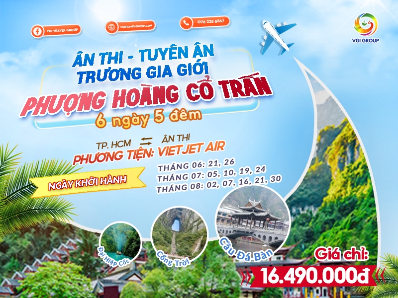 ÂN THI – TUYÊN ÂN - PHƯỢNG HOÀNG CỔ TRẤN – TRƯƠNG GIA GIỚI