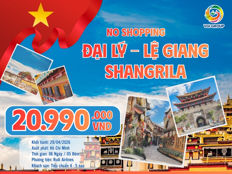 ĐẠI LÝ - LỆ GIANG – SHANGRILA - NO SHOPPING 
