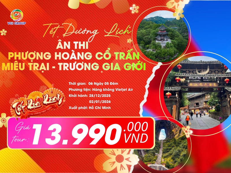 ÂN THI - PHƯỢNG HOÀNG CỔ TRẤN - MIÊU TRẠI - TRƯƠNG GIA GIỚI